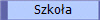 Szko�a